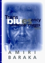 Transbluesency The Selected Poems of Amiri Baraka/Leroi Jones