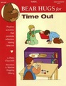 Totline Bear Hugs for Time Out  Positive Activities That Promote Reflection During Time Out
