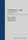 Criminal Law Concepts and Practice Third Edition