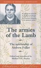 The Armies of the Lamb the Spirituality of Andrew Fuller