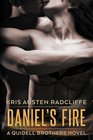 Daniel's Fire A Quidell Brothers Short Novel