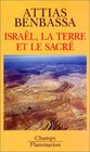 Israel la terre et le sacre