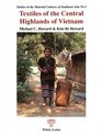Textiles of the Central Highlands of Vietnam