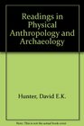 Readings in Physical Anthropology and Archaeology