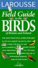 Larousse Field Guides Birds of Britain and Ireland