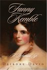 Fanny Kemble A Performed Life