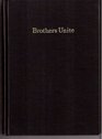 Brothers Unite An Account Of The Uniting Of Eberhard Arnold And The Rhon Bruderhof With The Hutterian Church Based On The Diary Of His Journey To North America 193031 And Letters Written Between 1928 And 1935