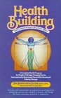 Health Building The Conscious Art of Living Well