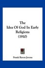 The Idea Of God In Early Religions