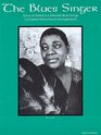 The Blues Singer  Some of America's Greatest Blues Songs