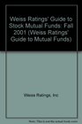 Weiss Ratings' Guide to Stock Mutual Funds Fall 2001