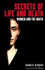 Secrets of Life and Death Women and the Mafia