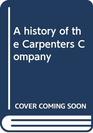 A history of the Carpenters Company