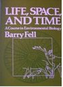 Life space and time A course in environmental biology