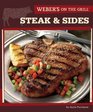 Weber's On the Grill Steak  Sides Over 100 Fresh Great Tasting Recipes