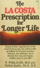 The La Costa Prescription for Longer Life