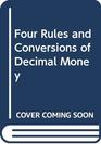 Four Rules and Conversions of Decimal Money
