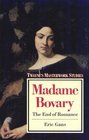 Madame Bovary The End of Romance