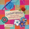 Crochetopedia The Only Crochet Reference You'll Ever Need