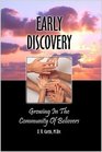 Early Discovery Growing in the Community of Believers