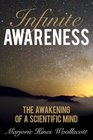 Infinite Awareness The Awakening of a Scientific Mind