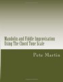 Mandolin and Fiddle Improvisation Using The Chord Tone Scale