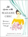 At Home with Madame Chic Becoming a Connoisseur of Daily Life