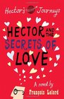 Hector and the Secrets of Love by Franois Lelord