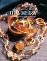 A Passion For Jewelry Secrets to Collecting Understanding and Caring for Your Jewelry