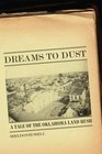 Dreams to Dust A Tale of the Oklahoma Land Rush