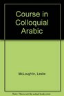 Course in Colloquial Arabic