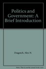 Politics and Government A Brief Introduction