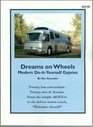 Dreams On Wheels: Modern Do-it-yourself Gypsies