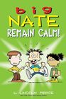 Big Nate Remain Calm