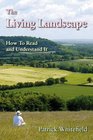 The Living Landscape How to Read and Understand It