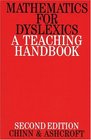 Mathematics for Dyslexics A Teaching Handbook