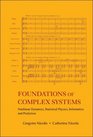 Foundations of Complex Systems Nonlinear Dynamic Statistical Physics Information and Prediction