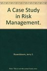 A Case Study in Risk Management