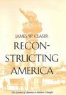 Reconstructing America  The Symbol of America in Modern Thought