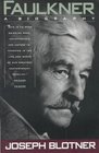 Faulkner A Biography