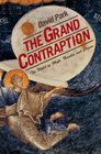 The Grand Contraption The World as Myth Number and Chance