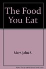 The Food You Eat