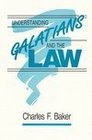 Understanding Galatians and the Law