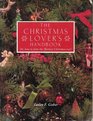 The Christmas Lover's Handbook Or How to Plan the Merriest Christmas Ever