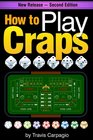 Craps: From Beginner to Expert, Learn 'How to Play Craps' and the Secret Craps Strategy to Win at the Casino - ( Craps Gambling + Craps Game )