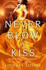 Never Blow a Kiss (Secret Society of Governess Spies, Bk 1)