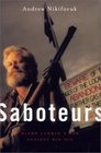 Saboteurs  Wiebo Ludwig's War