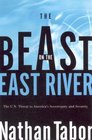 The Beast on the East River: The UN Threat to America's Sovereignty and Security