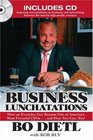 Business Lunchatations  How an Everyday Guy Became One of America's Most Colorful CEOsandHow You Can Too