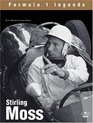 Stirling Moss The Champion Without a Crown